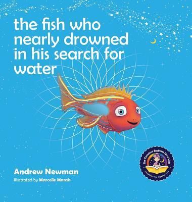 fish who searched for water, The: Helping children recognize the love that surrounds them
