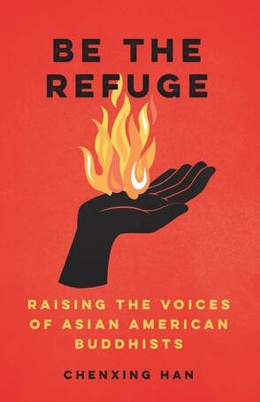 Be the Refuge: Raising the Voices of Asian American Buddhists