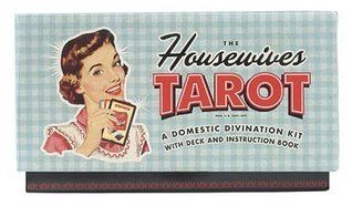 Housewives Tarot, The: A Domestic Divination Kit