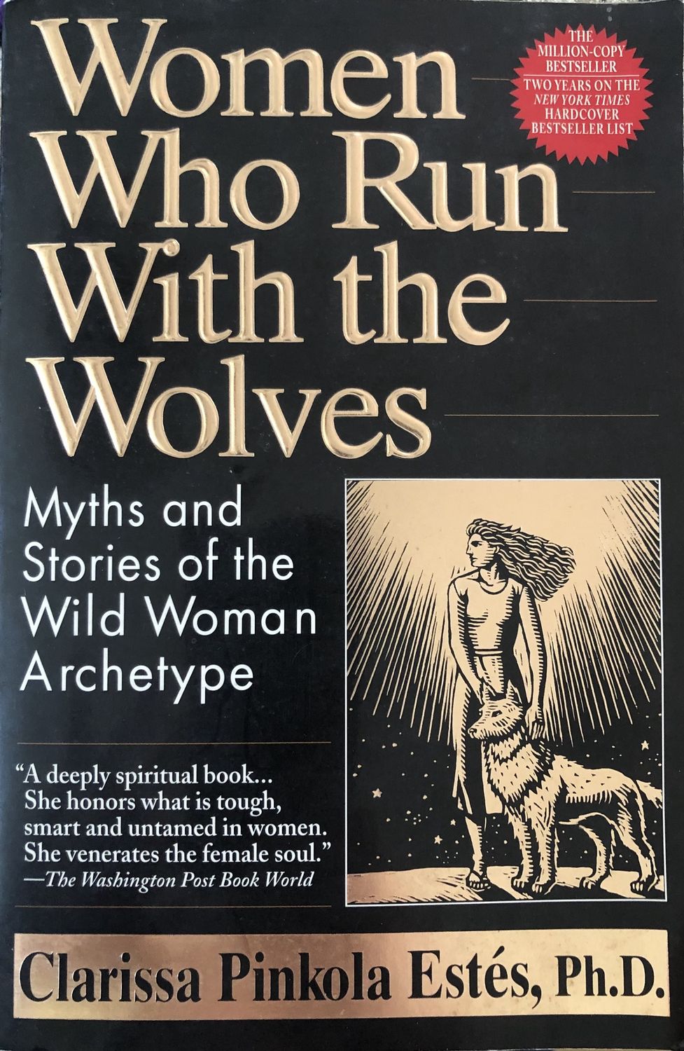 Women Who Run with the Wolves: Myths and Stories of the Wild Woman Archetype