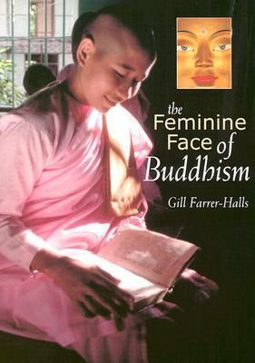 Feminine Face of Buddhism, The