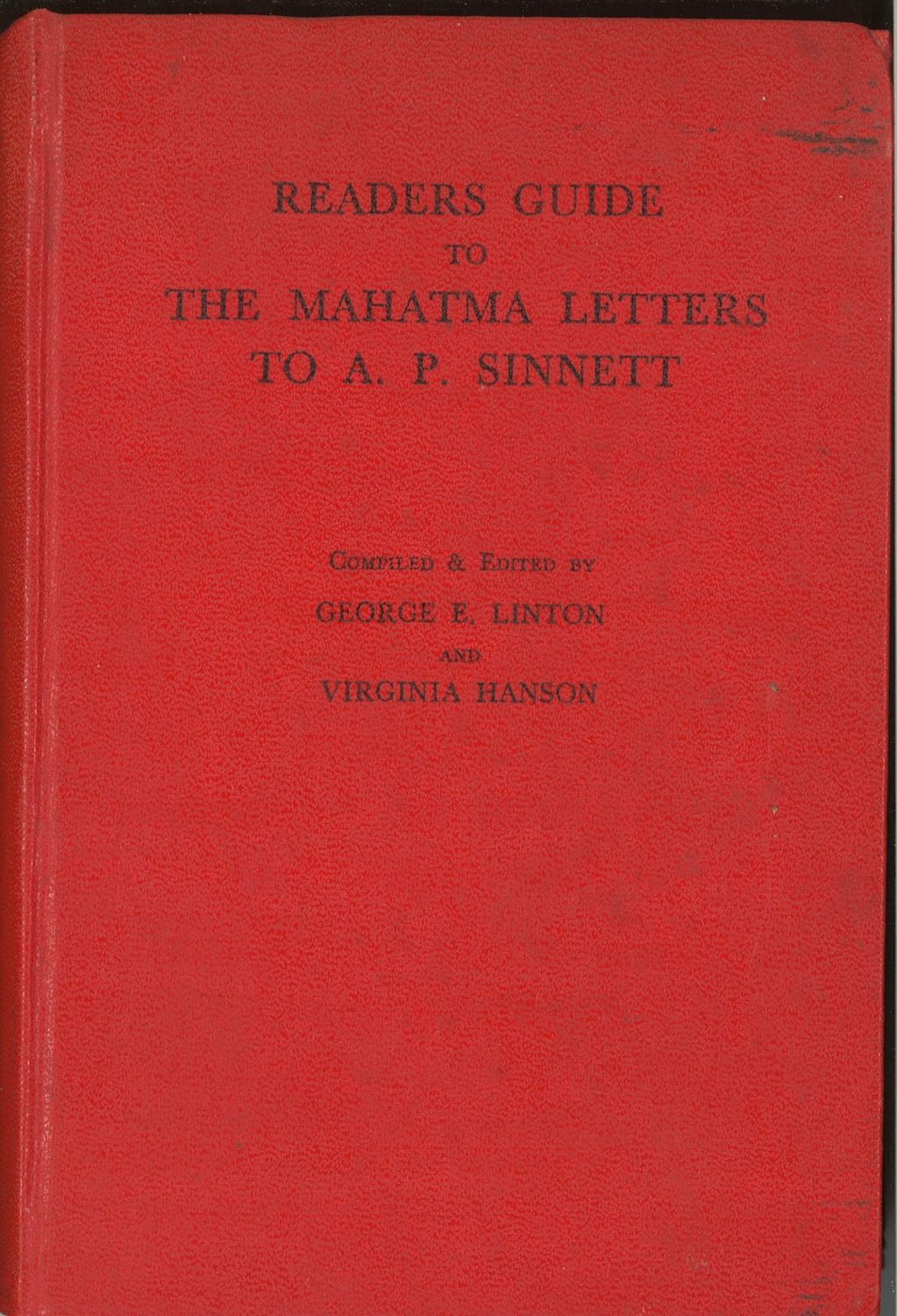 Readers' Guide To The Mahatma Letters