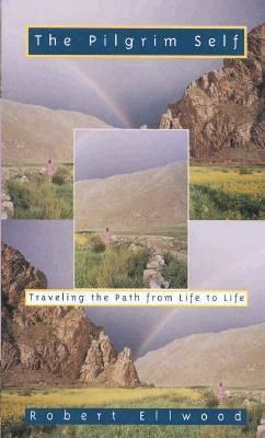 Pilgrim Self: Traveling the Path from Life to Life