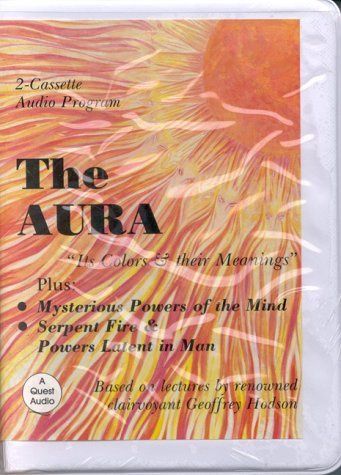 Aura, The: Its Colors &amp; Their Meanings (AC)