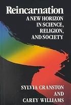 Reincarnation: A New Horizon in Science