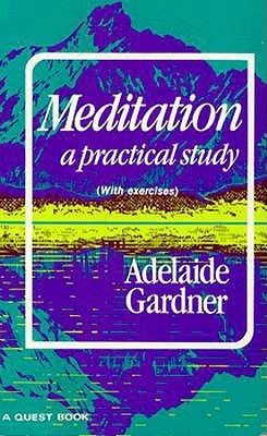 Meditation: A Practical Study