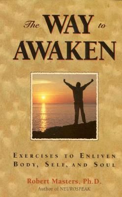 Way To Awaken Exercises To Enliven Bod