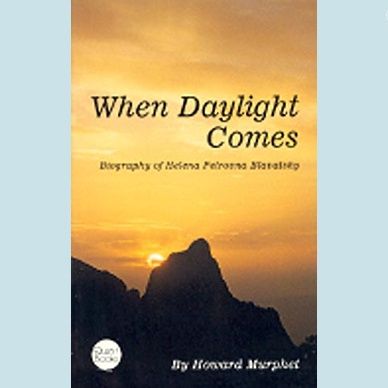 When Daylight Comes: Biography of Helena Petrovna Blavatsky