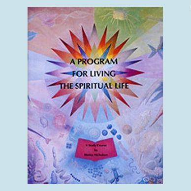 Program For Living The Spiritual Life