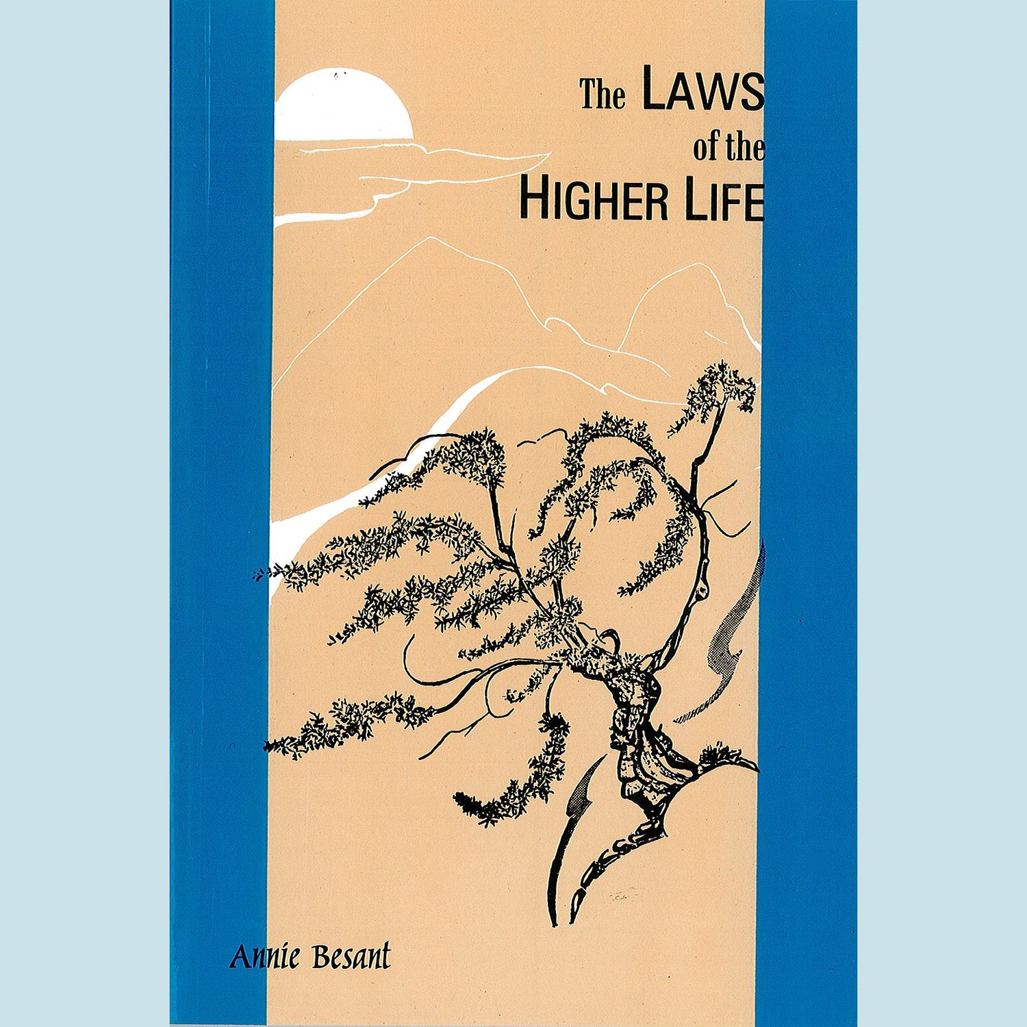 Laws Of The Higher Life, The