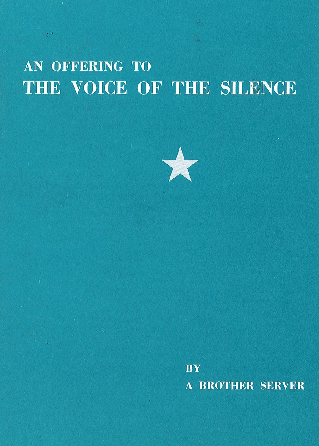 An Offering To The Voice Of The Silence