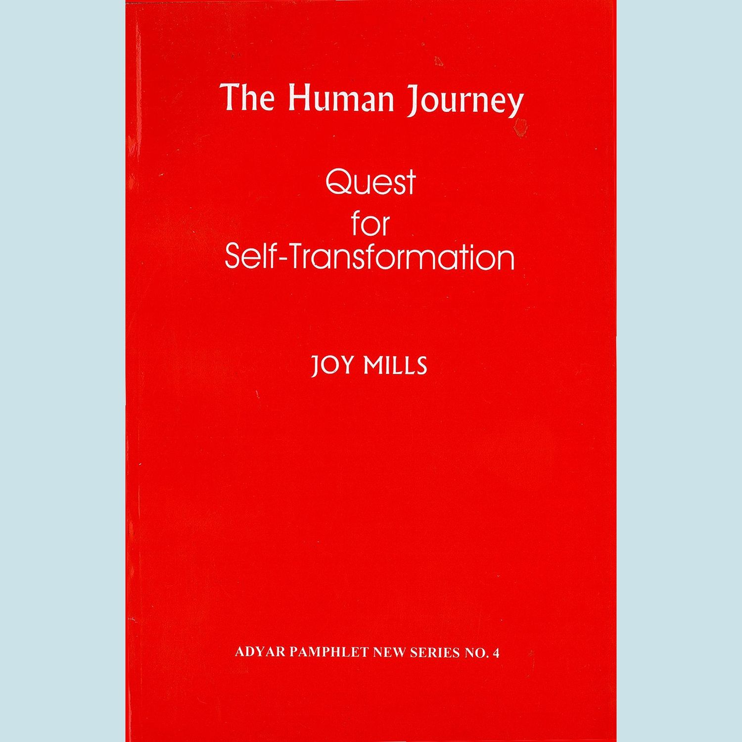 Human Journey, The: Quest for Self-Transformation