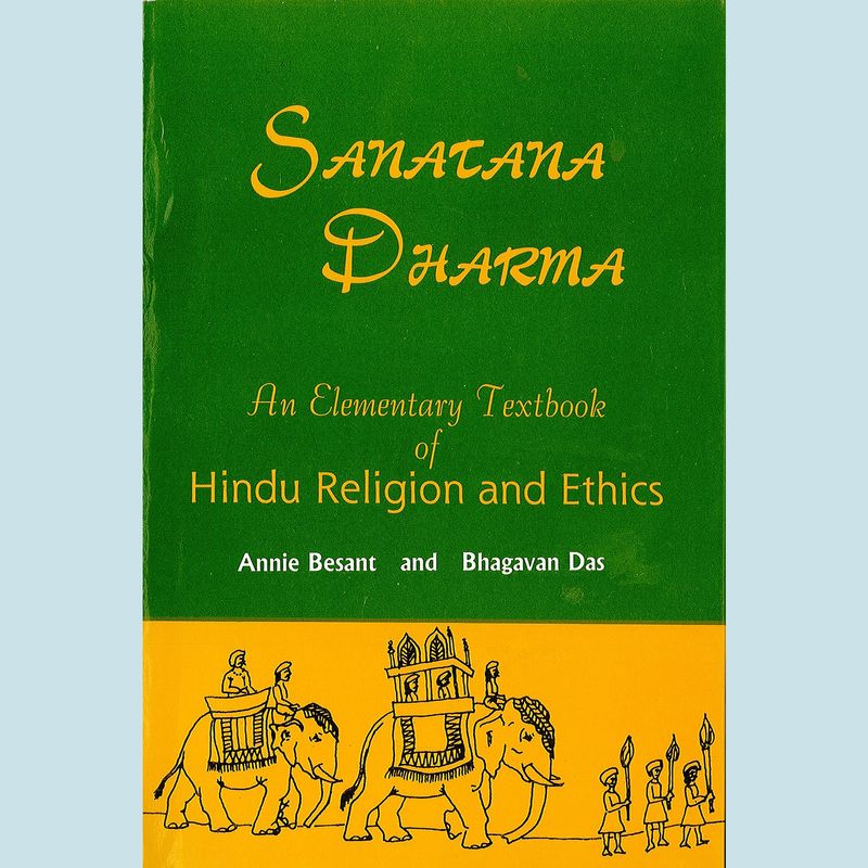 Sanatana Dharma: Catechism for Boys and Girls in Hindu Religion and Ethics (Paperback)
