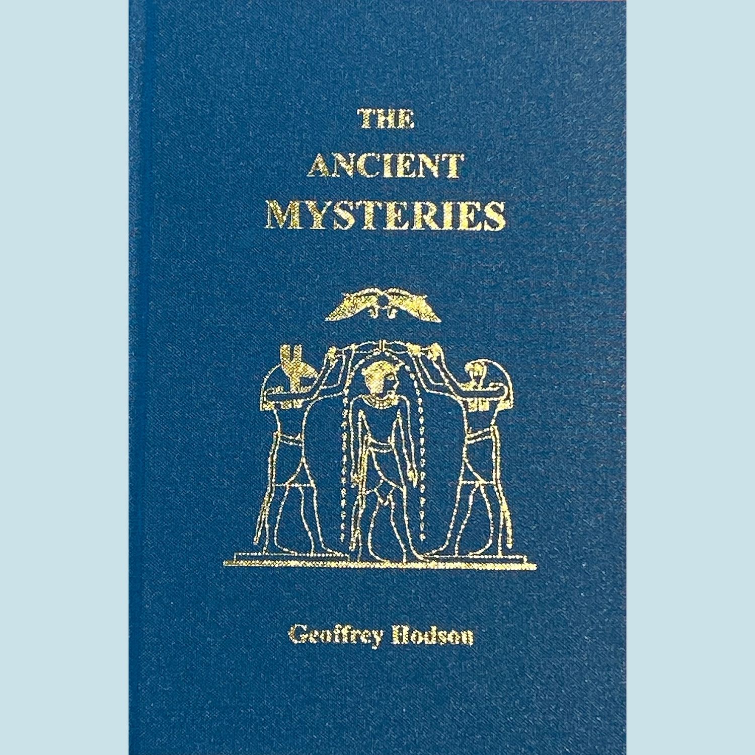 Ancient Mysteries: The Hidden Light and Life of Ancient Egypt