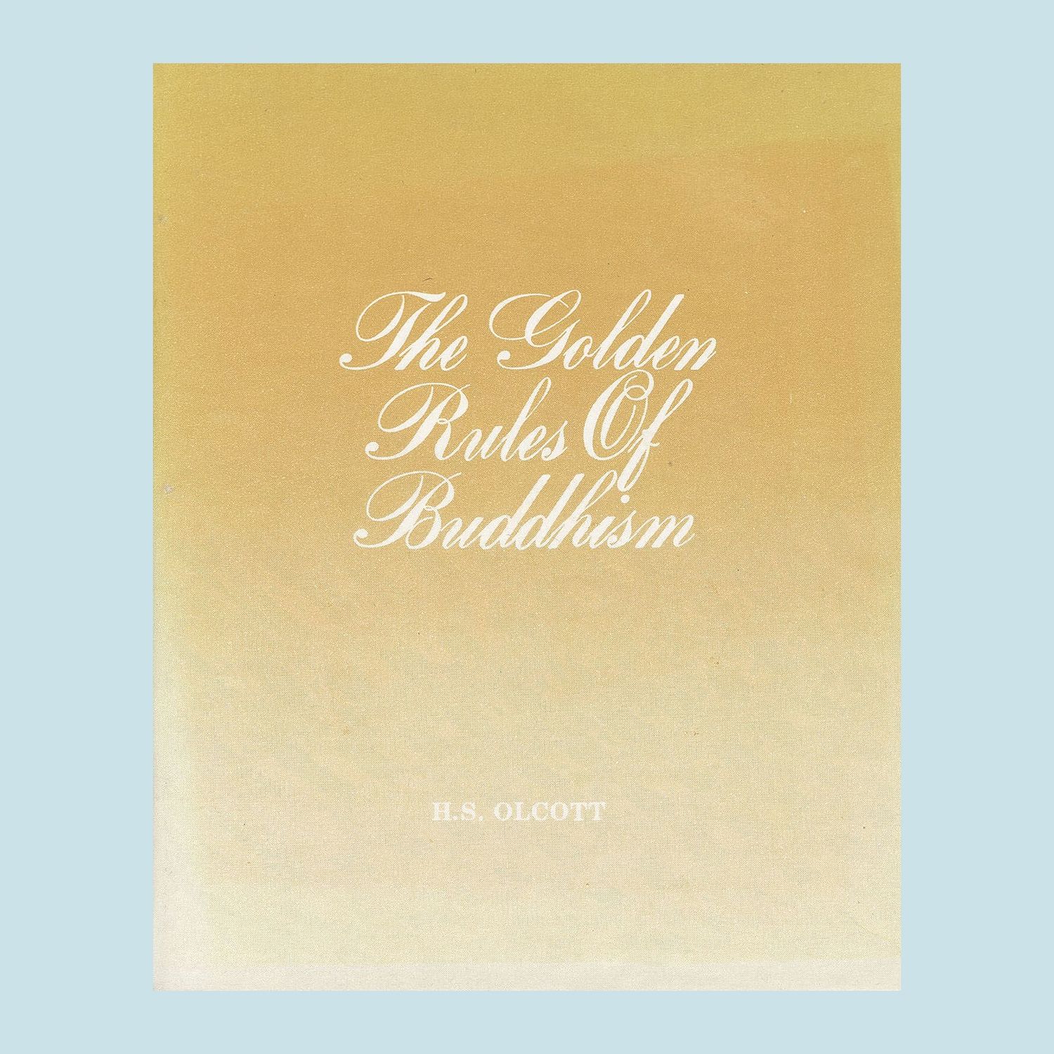Golden Rules Of Buddhism, The