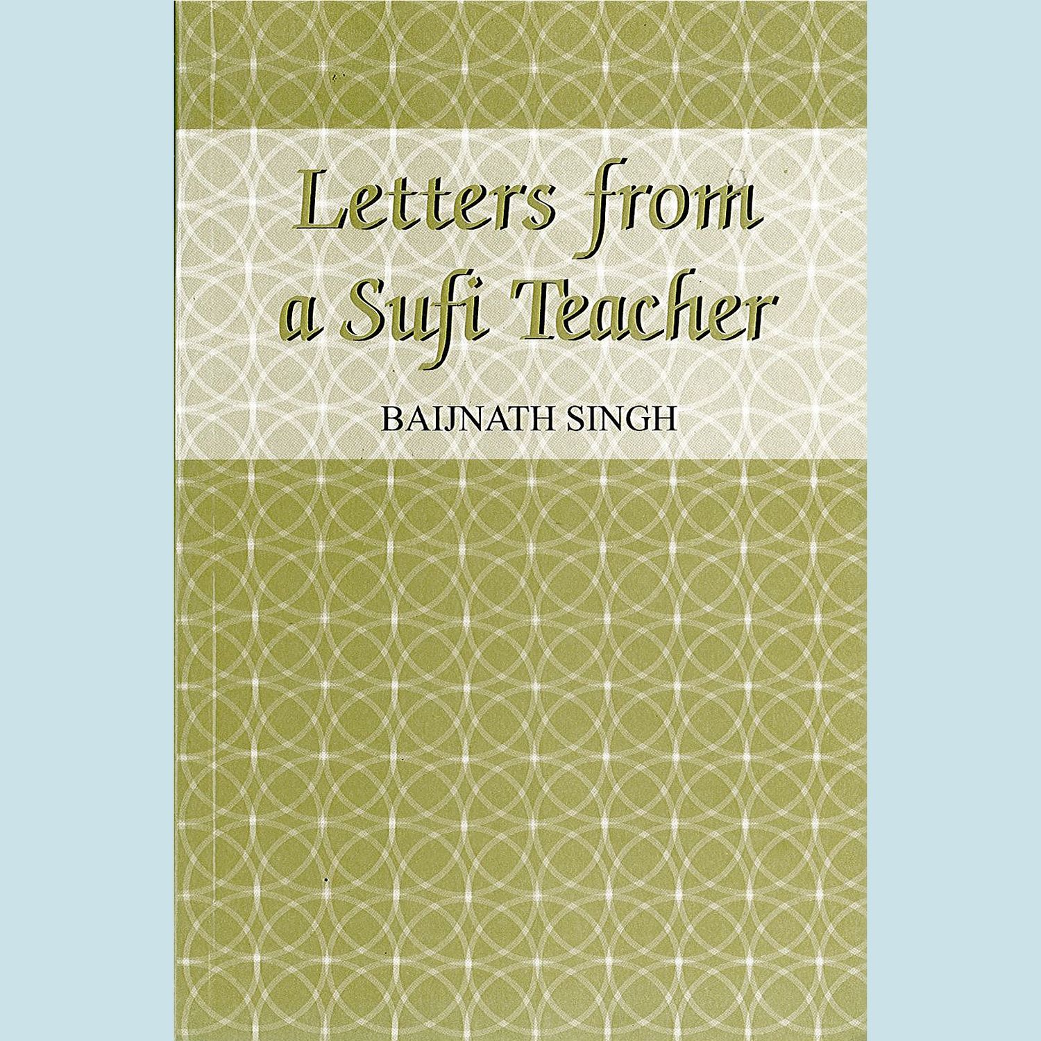 Letters From A Sufi Teacher 7545