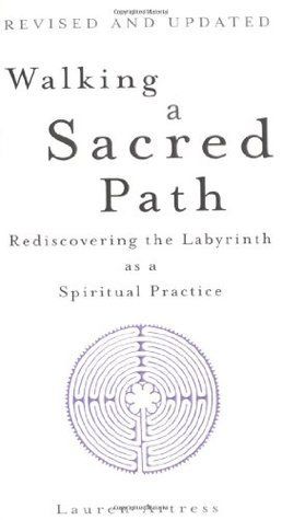 Walking a Sacred Path: Rediscovering the Labyrinth as a Spiritual Practice (Revised and Updated)
