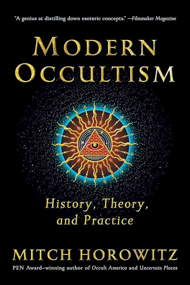 Modern Occultism: History, Theory, and Practice