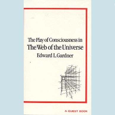 Play of Consciousness in the Web of the Universe