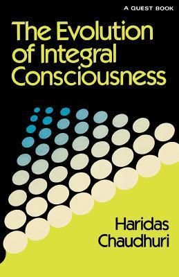 Evolution of Integral Consciousness