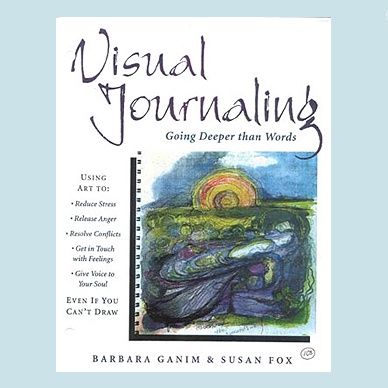 Visual Journaling: Going Deeper Than Words