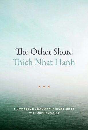 Other Shore, The: A New Translation of the Heart Sutra with Commentaries (Revised)
