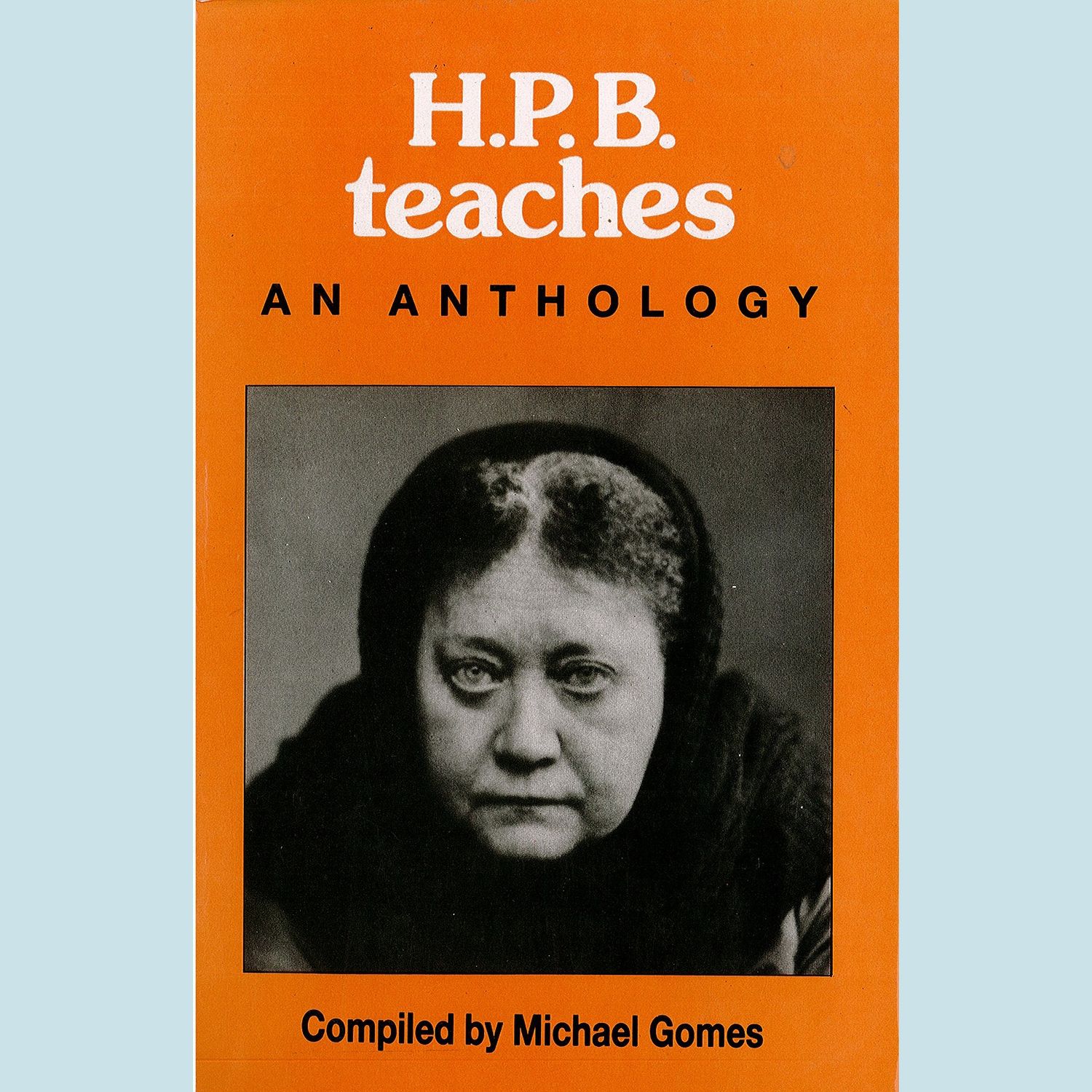 H.P.B. Teaches: An Anthology