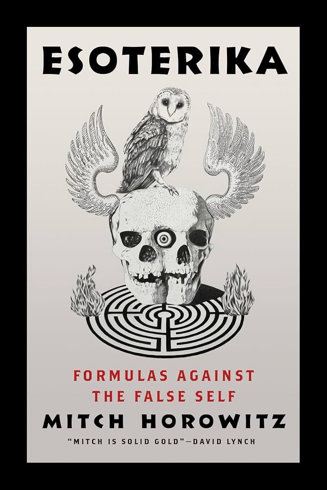 Esoterika: Formulas Against the False Self