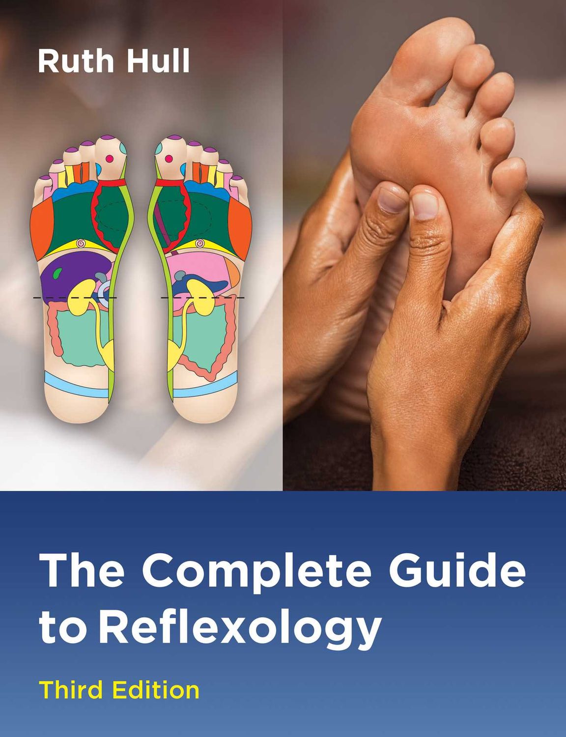 Complete Guide to Reflexology, The (Edition, Third)