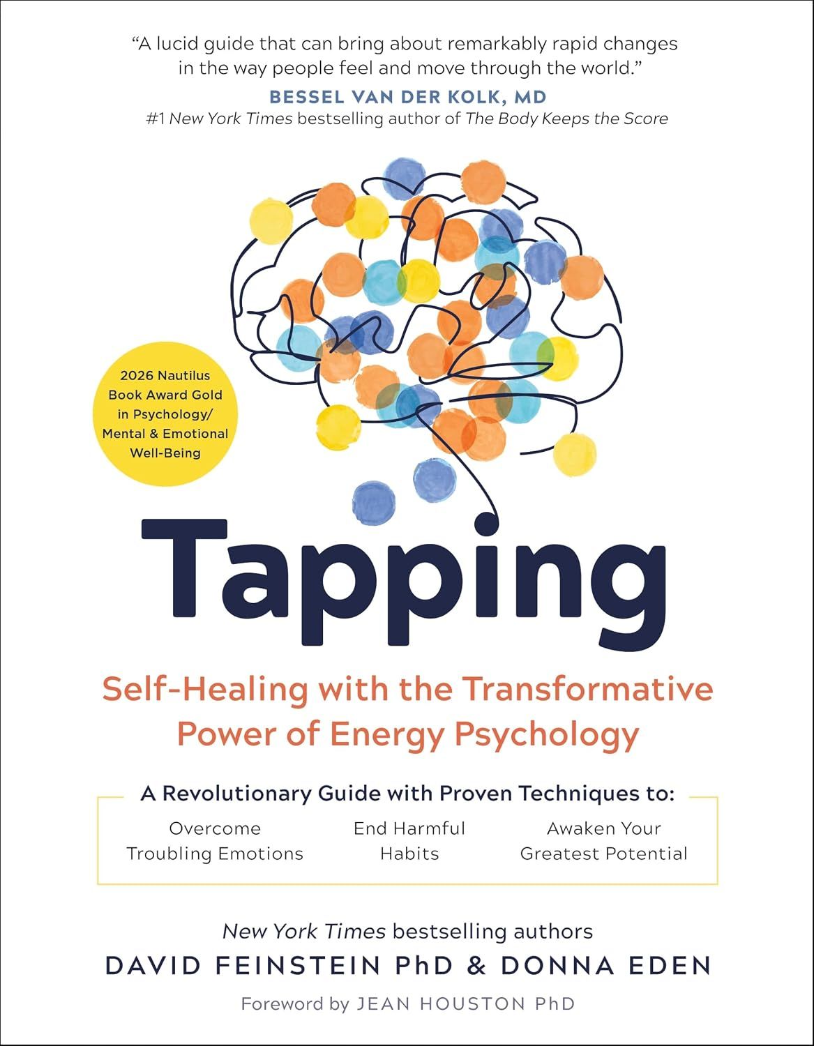 Tapping: Self-Healing with the Transformative Power of Energy Psychology