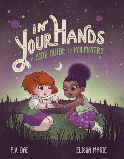 In Your Hands: A Kid’s Guide to Palmistry
