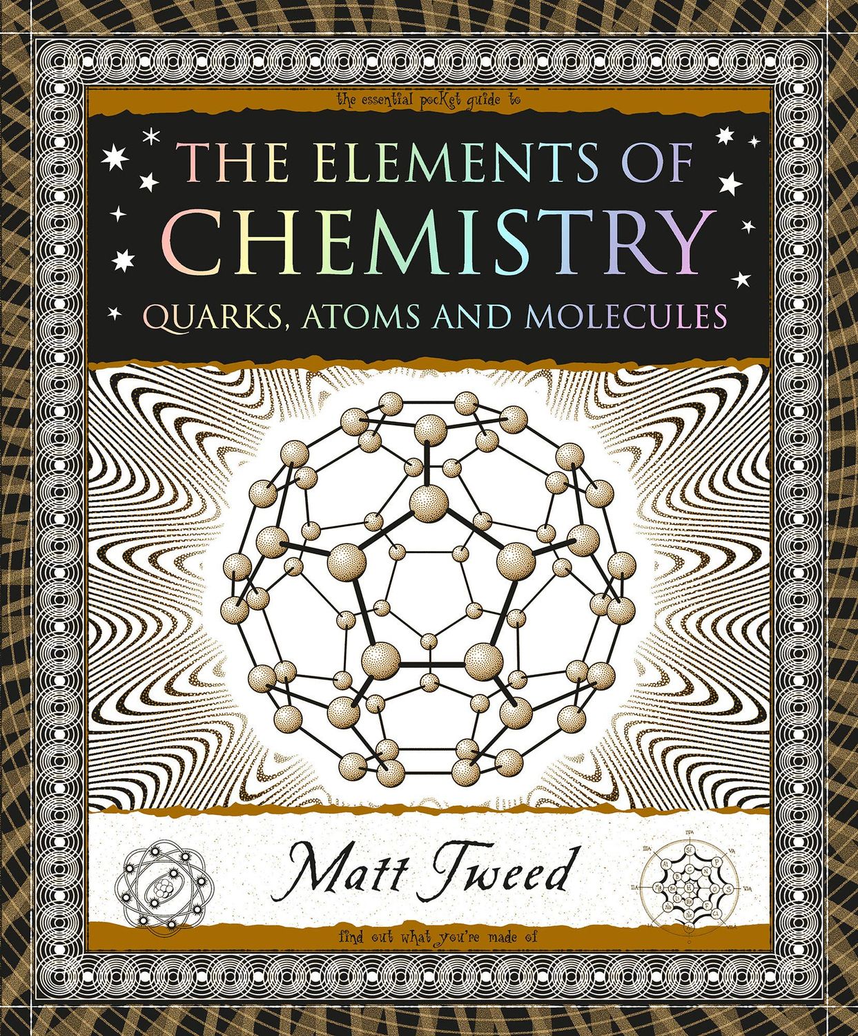 The Elements of Chemistry: Quarks, Atoms &amp; Molecules