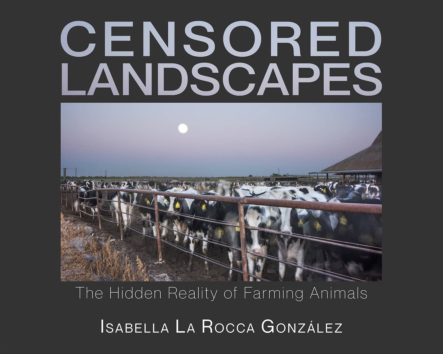 Censored Landscapes: The Hidden Reality of Farming Animals