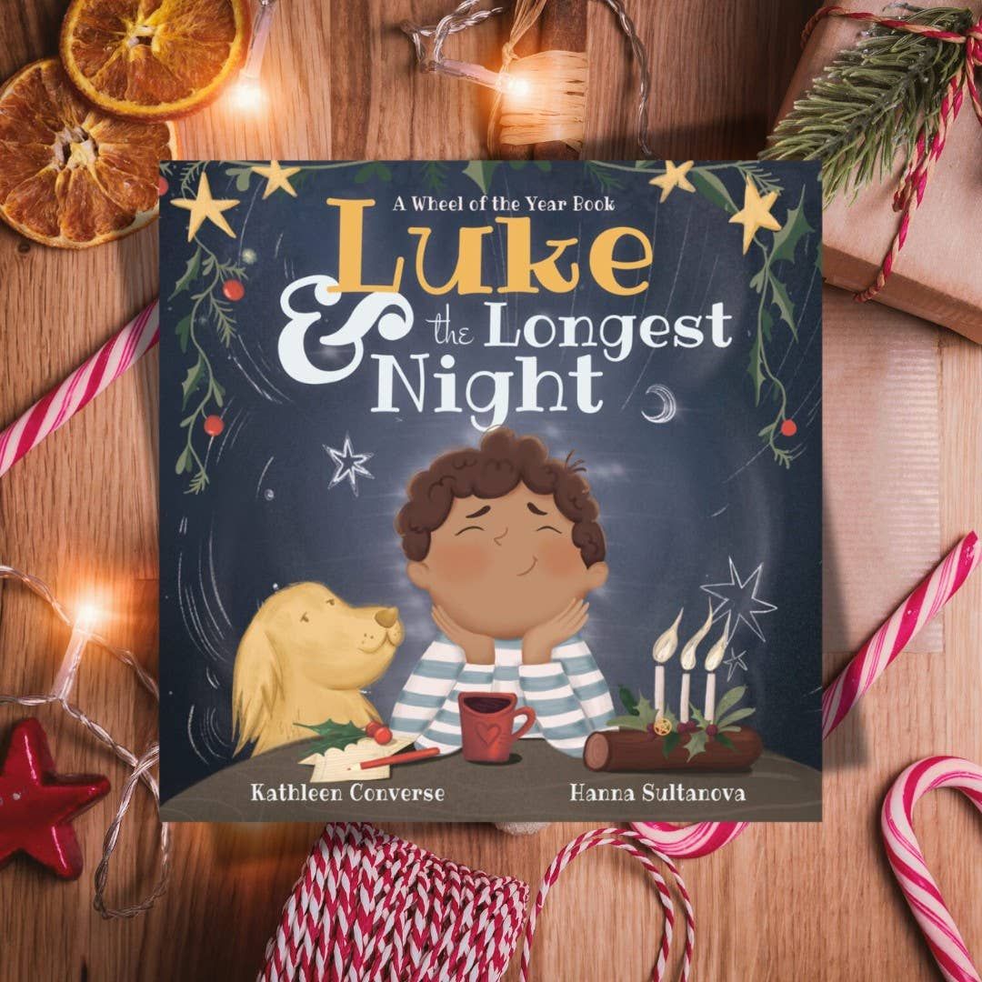 Luke &amp; the Longest Night: A Wheel of the Year Book