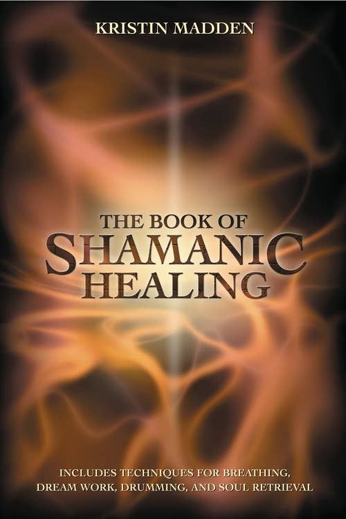 Book Of Shamanic Healing, The