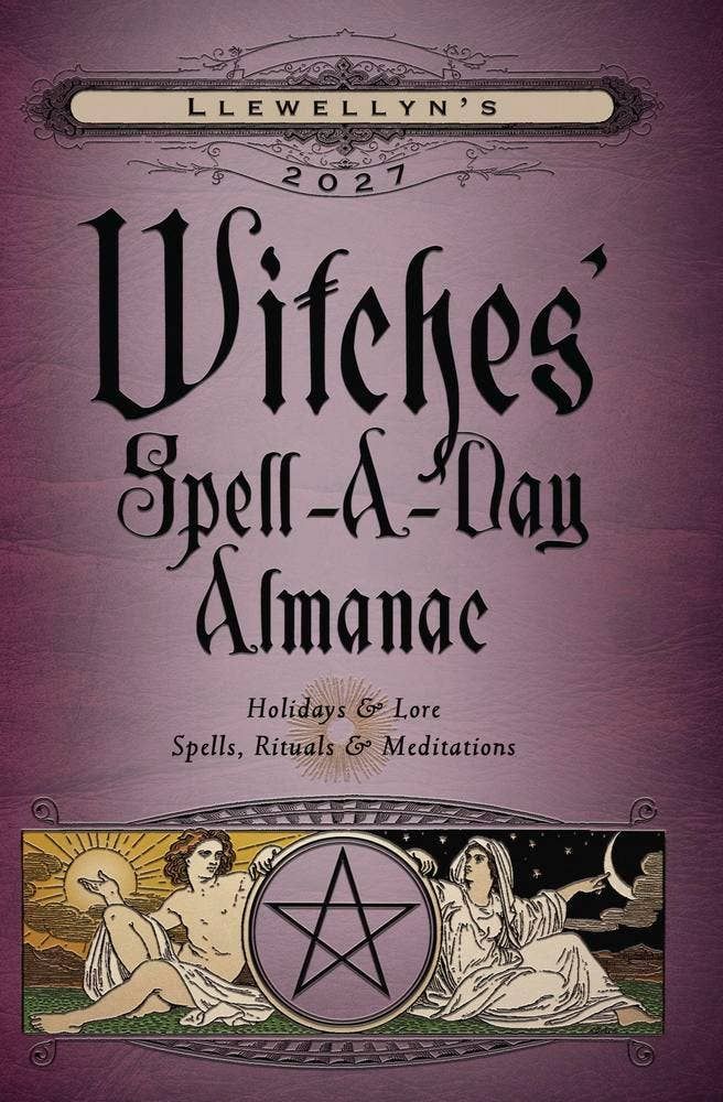 Llewellyn's 2027 Witches' Spell-A-Day Almanac: Daily Spells