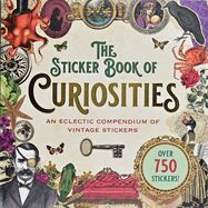 Sticker Book of Curiosities, The (Over 750 Stickers)