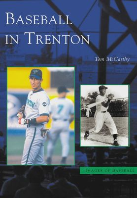 The cover of 'Baseball In Trenton', featuring two baseball players on a blue background and the author, Tom McCarthy