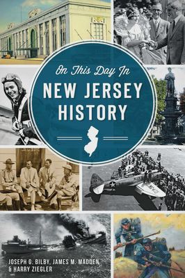 The cover of 'On This Day In New Jersey History' featuring several images from history.
