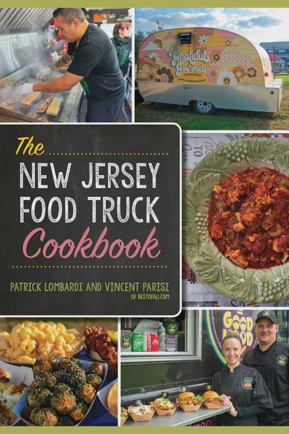 The cover of 'The New Jersey Food Truck Cookbook' featuring several different food trucks and meals from the book.
