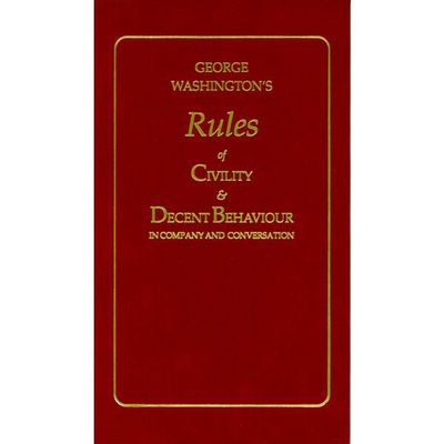 A red book bearing the text 'George Washington's Rules of Civility &amp; Decent Behaviour in Company and Conversation'