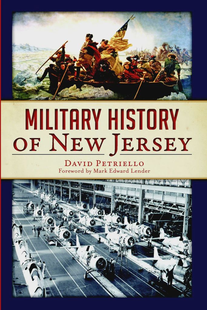 The cover of 'Military History of New Jersey', by David Petriello, featuring Washington crossing the Delaware and a factory.
