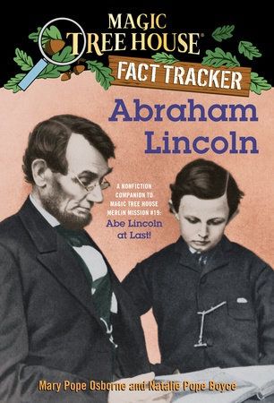 A book cover featuring Abraham Lincoln and a child, acting as a Fact Tracker for the Magic Treehouse Series.