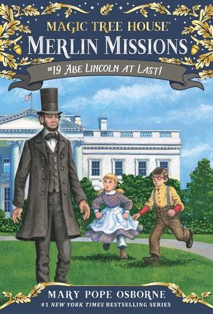 The cover of 'Abe Lincoln At Last', featuring Abe Lincoln and two children standing in front of the White House.