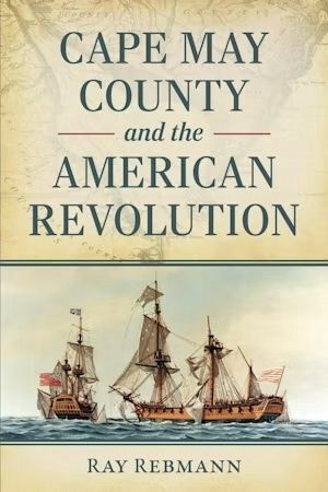 Cape May County and the American Revolution