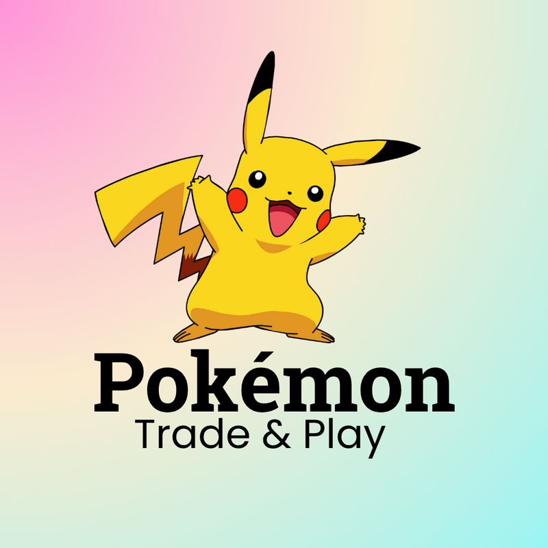 Pokemon Trade &amp; Play (Oct 19th)