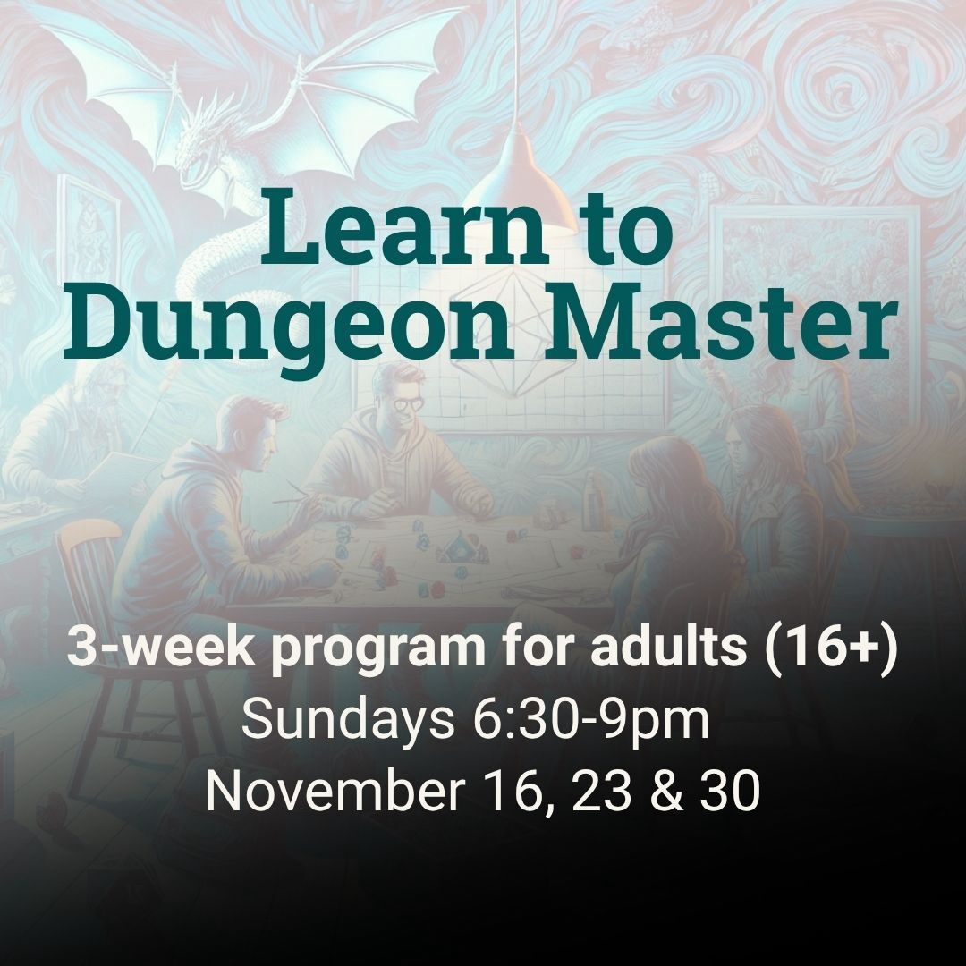 Learn to Dungeon Master - 3 Week Program (Nov 16, 23 &amp; 30)