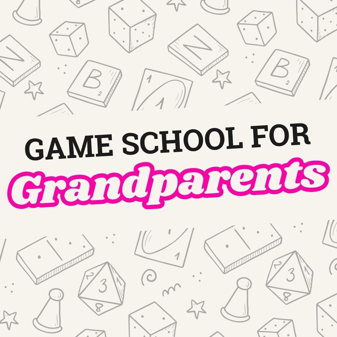 Game School for Grandparents - Nov 15 @10am