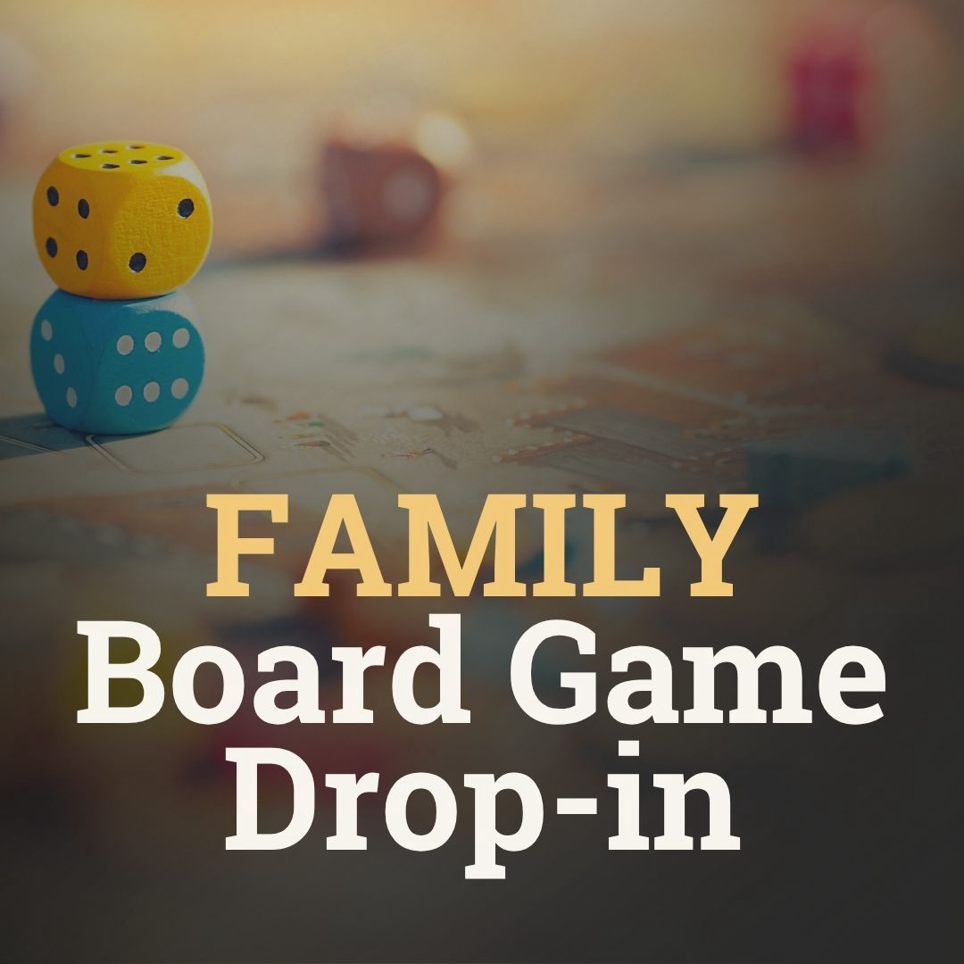 Family Board Game Drop-in - every Sunday @ 12-2:30pm