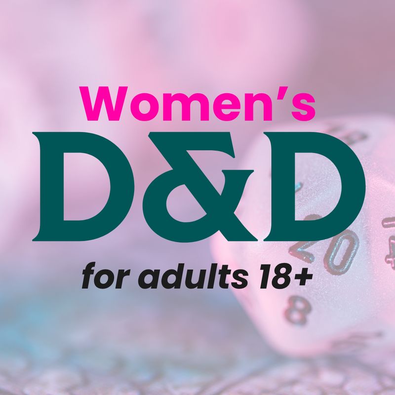 D&amp;D Campaign (Women Only)